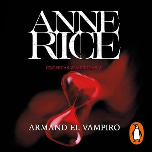 Armand el vampiro: Crónicas Vampíricas 6