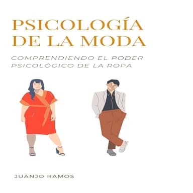 Psicología de la moda: comprendiendo el poder psicológico de la ropa