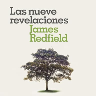 Las nueve revelaciones: La gran aventura espiritual oculta en la selva peruana