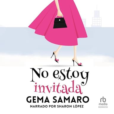 No estoy invitada