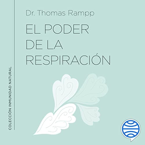 El poder de la respiración: Aprende a respirar bien para ayudar a tu sistema inmunológico