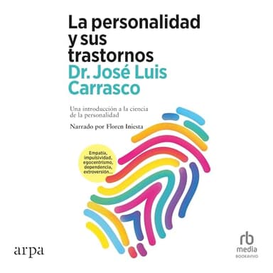 La personalidad y sus trastornos