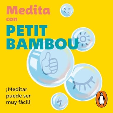 Medita con Petit Bambou: ¡Meditar puede ser muy fácil!