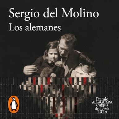 Los alemanes: Premio Alfaguara de novela 2024
