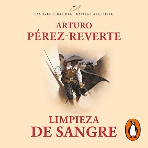 Limpieza de sangre: Las aventuras del capitán Alatriste 2