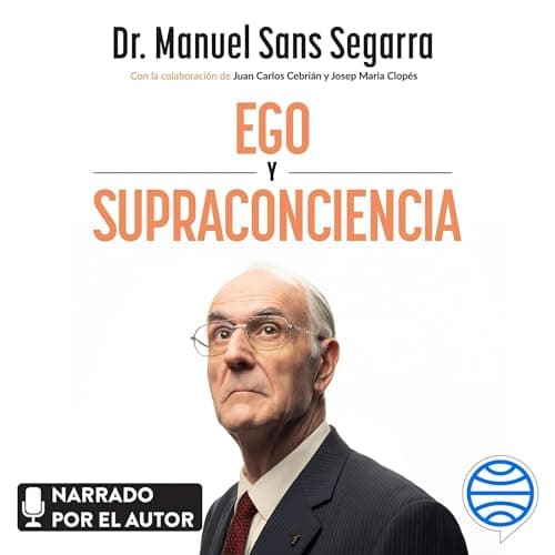 Ego y Supraconciencia: Buscando el sentido de la vida