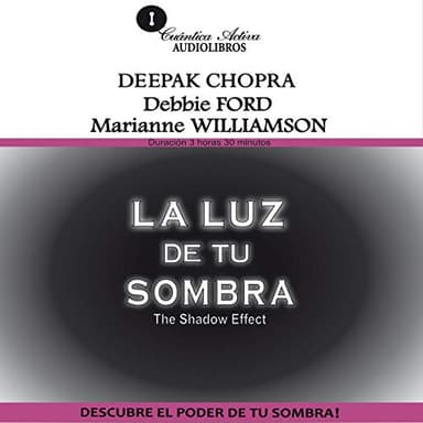 La Luz de tu Sombra: Descubre el Poder de tu Sombra