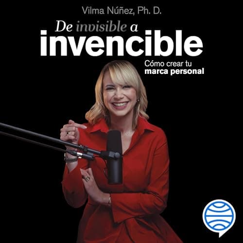 De invisible a invencible