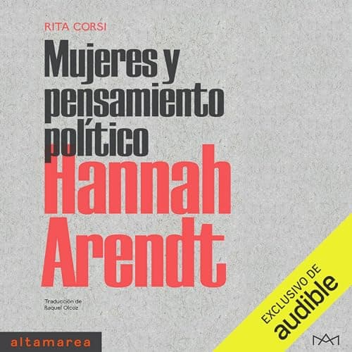 Hannah Arendt: Mujeres y pensamiento político 1