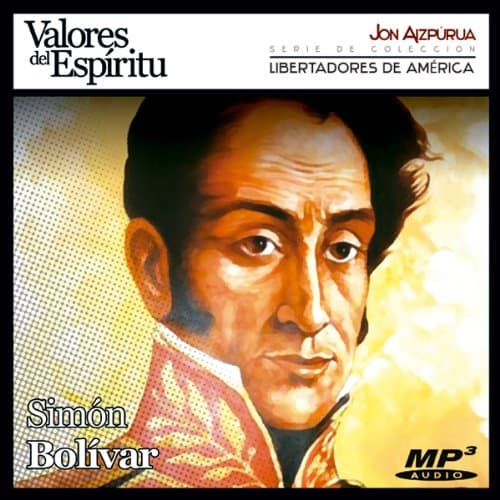 Biografía: Simón Bolívar: Simón Bolívar: Alfarero de Repúblicas