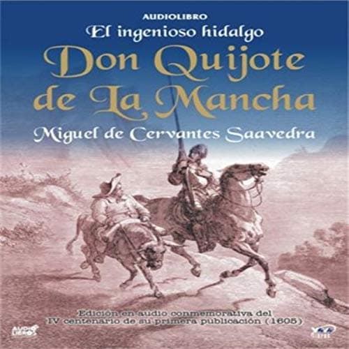 El Ingenioso Hidalgo Don Quijote de la Mancha