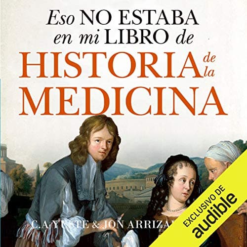 Eso no estaba en mi libro de Historia de la Medicina