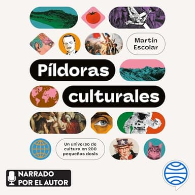 Píldoras culturales - Un universo de cultura en 200 pequeñas dosis: DIVULGACIÓN