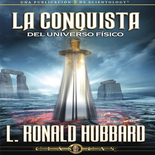 La Conquista del Universo Físico