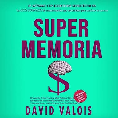 Máxima Memoria: Cómo Mejoré Mi Memoria En Una Tarde