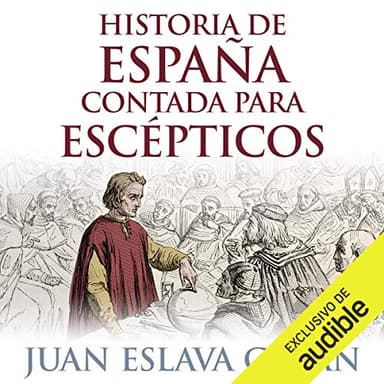 Historia de España contada para escépticos