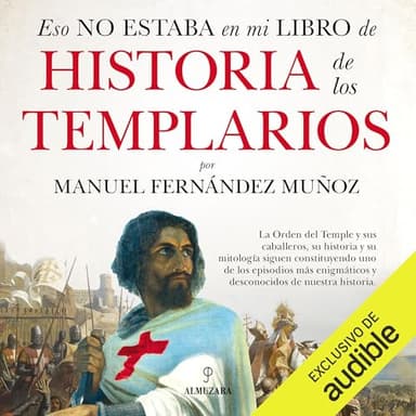 Eso no estaba en mi libro de historia de los templarios