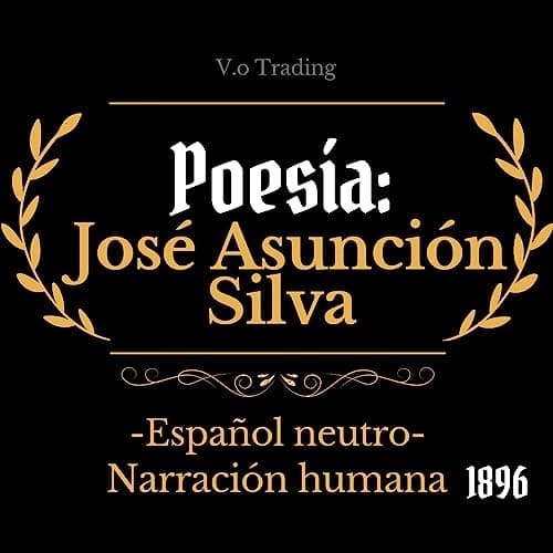 Poesía: José Asunción Silva