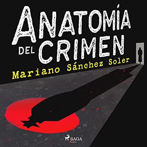 Anatomía del crimen: Guía de la novela y el cine negros