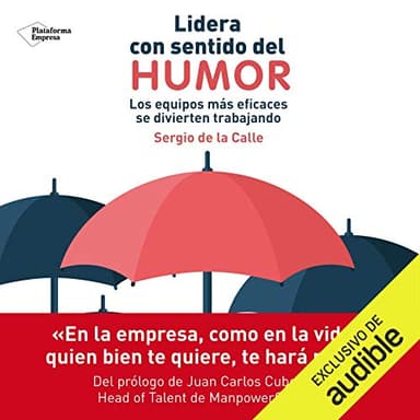Lidera con Sentido del Humor: Los equipos eficaces se divierten trabajando