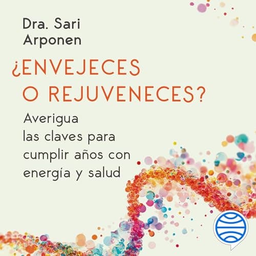 ¿Envejeces o rejuveneces?: Averigua las claves para cumplir años con energía y salud