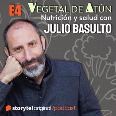 Alimentación y menopausia E4. Vegetal de atún. Nutrición y salud con Julio Basulto 1