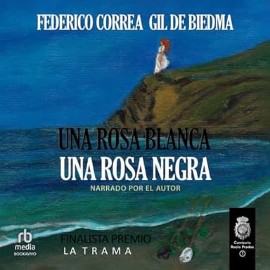Una Rosa Blanca. Una Rosa Negra: Comisario Rocío Prados 1