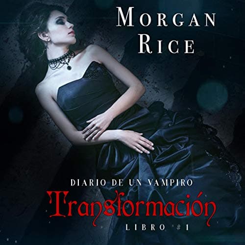 Transformación: Libro #1 del Diario de un Vampiro