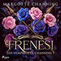 Frenesí: Los Vampiros de Channing, Vol. 1
