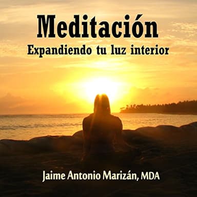 Meditacion: Expandiendo tu luz interior