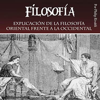 Filosofía: Explicación de la filosofía oriental frente a la occidental