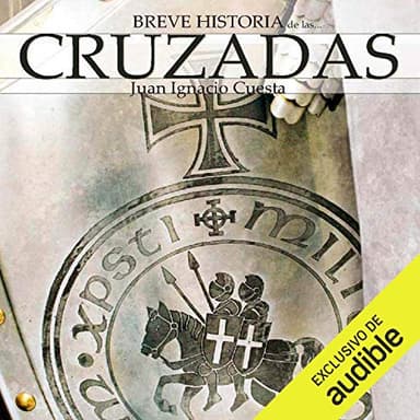 Breve historia de las cruzadas