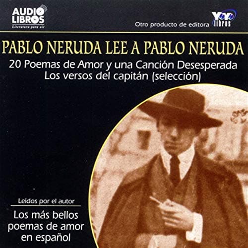 Pablo Neruda Lee a Pablo Neruda