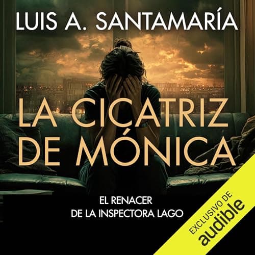 La cicatriz de Mónica - Precuela: Mónica Lago, Vol. 0