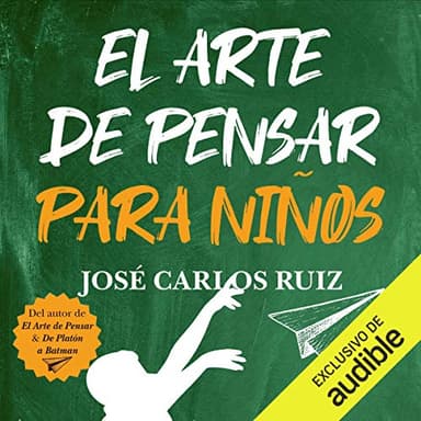 El Arte de Pensar para Niños