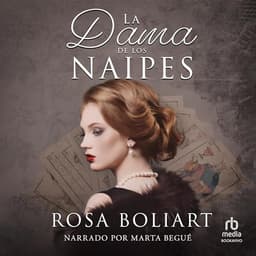 La dama de los naipes: Una ficción histórica de secretos familiares, intriga, amor y aventura