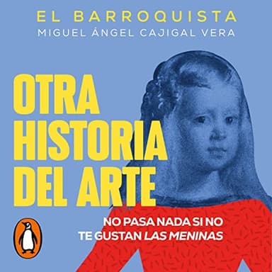 Otra historia del arte: No pasa nada si no te gustan Las meninas