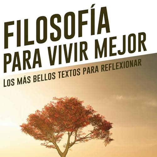 Filosofía para vivir mejor