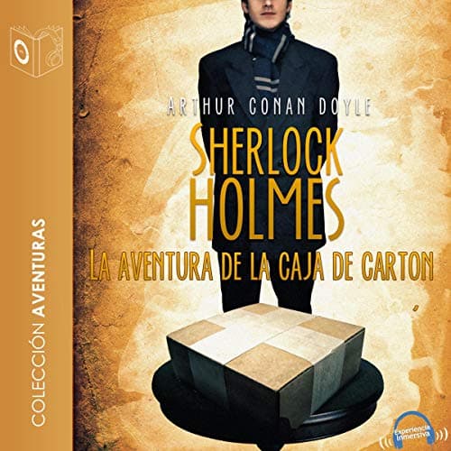 La aventura de la caja de cartón: Sherlock Holmes