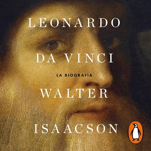 Leonardo da Vinci (Edición en español): La biografía