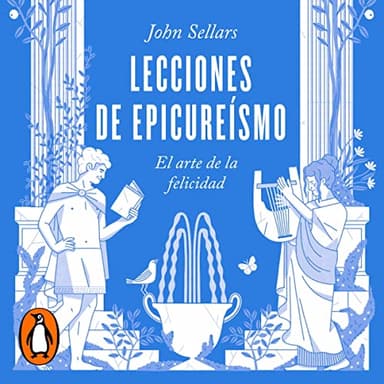 Lecciones de epicureísmo: El arte de la felicidad
