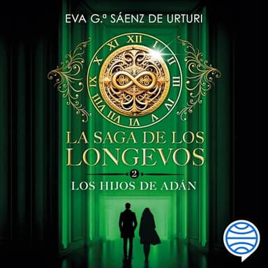 Los Hijos de Adán: La saga de los longevos - Libro 2