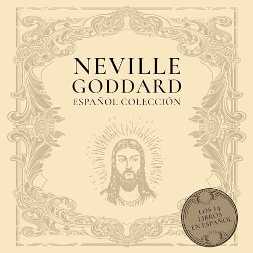 Neville Goddard Español Colección: Los 14 Libros en Español