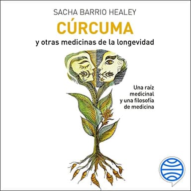 Cúrcuma y otras medicinas de la longevidad