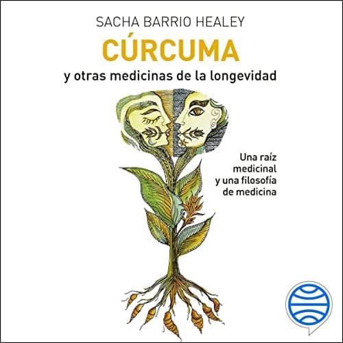 Cúrcuma y otras medicinas de la longevidad