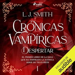Despertar: Crónicas Vampíricas, Vol. 1