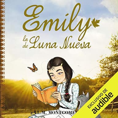Emily, la de Luna Nueva: Emily, Libro 1