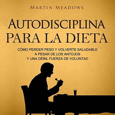 Autodisciplina para la Dieta