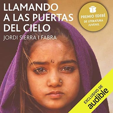 Llamando las Puertas del Cielo: Premio Edebé de literatura Juvenil 2006 (Premio Edebé)