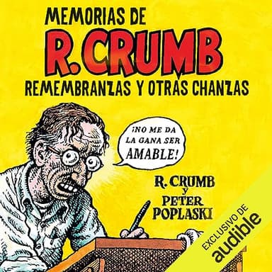 Memorias de Robert Crumb: Remembranzas y otras chanzas